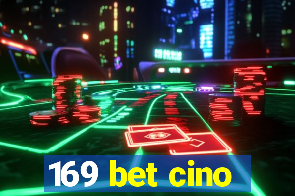 169 bet cino